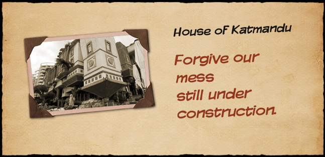 House of Katmandu - Under construction